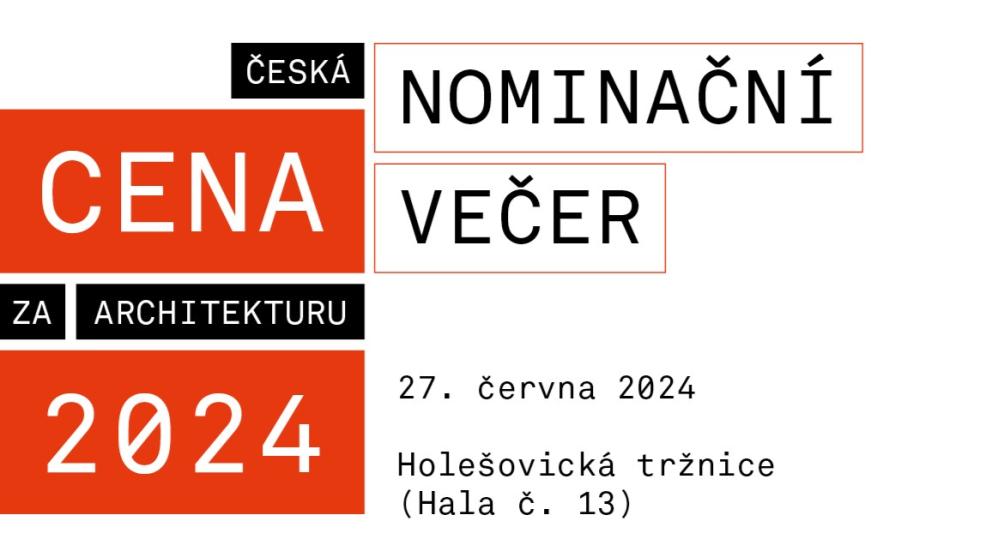 Příznivci kvalitní architektury nejen z řad architektů, ale letos poprvé i z řad široké veřejnosti se mohou těšit na čtvrtek 27. června, neboť v Holešovické tržnici v Praze proběhne nominační večer devátého ročníku České ceny za architekturu.